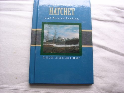 Hatchet with Related Readings (Glencoe Literature Library)