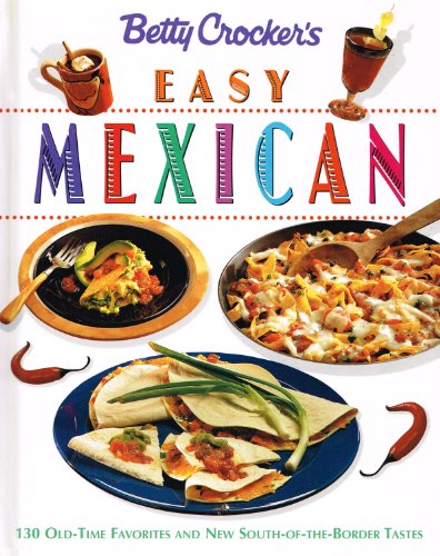 Betty Crocker's Easy Mexican