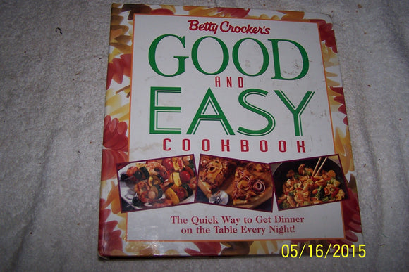 Betty Crocker's Good and Easy Cookbook