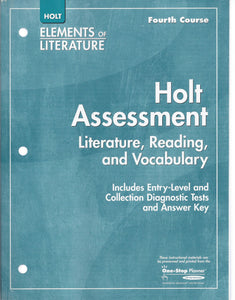 Elements of Literature: Holt Assessment Literature, Reading, and Vocabulary Grade 10 Fourth Course