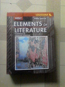 Elements of Literature: Student Edition Fifth Course 2008