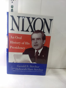 Nixon: An Oral History of His Presidency