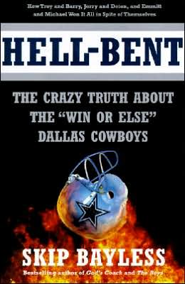 Hell-bent: The Crazy Truth About The Win Or Else Dallas Cowboys