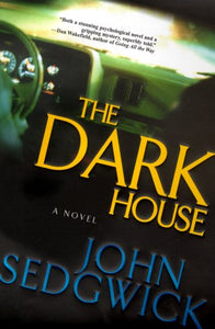 The Dark House: A Novel