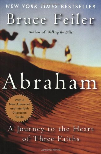 Abraham: A Journey to the Heart of Three Faiths