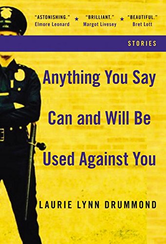 Anything You Say Can and Will Be Used Against You: An Edgar Award Winner