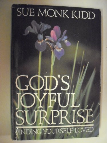 God's joyful surprise: Finding yourself loved