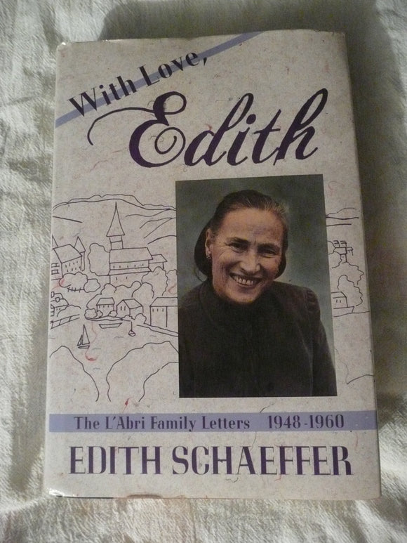 With Love, Edith: The L'Abri Family Letters