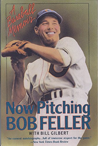 Now Pitching, Bob Feller