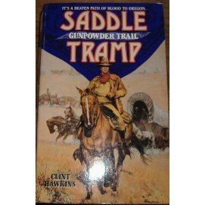 Gunpowder Trail (Saddle Tramp)