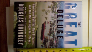 The Great Deluge: Hurricane Katrina, New Orleans, and the Mississippi Gulf Coast