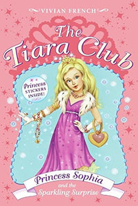 Tiara Club 5: Princess Sophia and the Sparkling Surprise, The