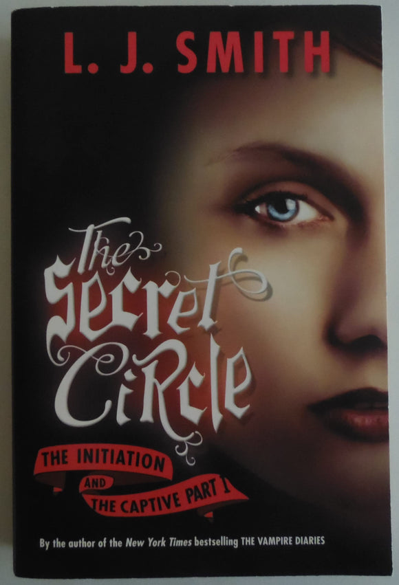 Initiation and the Captive Part 1 (The Secret Circle)