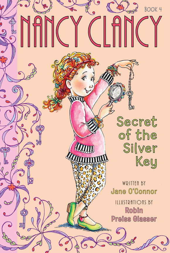 Fancy Nancy: Nancy Clancy, Secret of the Silver Key (Nancy Clancy, 4)