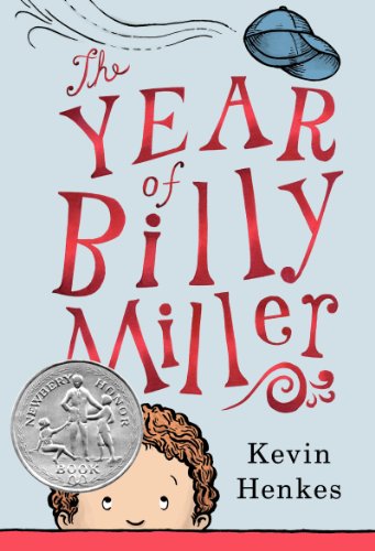 The Year of Billy Miller: A Newbery Honor Award Winner