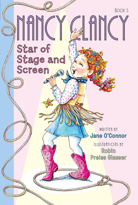 Fancy Nancy: Nancy Clancy, Star of Stage and Screen (Nancy Clancy, 5)