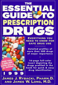 The Essential Guide to Prescription Drugs 1999