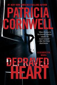 Depraved Heart: A Scarpetta Novel (Kay Scarpetta)