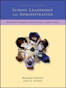 School Leadership and Administration: Important Concepts, Case Studies, and Simulations