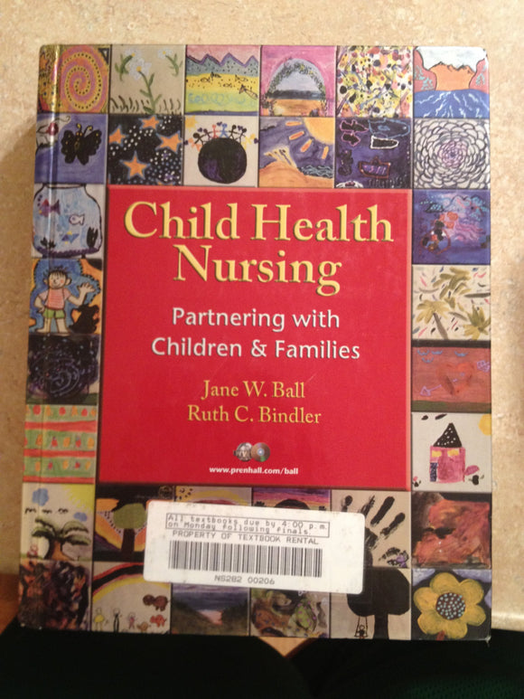 Child Health Nursing: Partnering With Children & Families