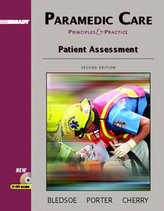 Paramedic Care: Principles And Practice : Patient Assessment