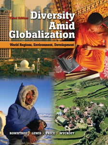 Diversity Amid Globalization: World Regions, Environment, Development