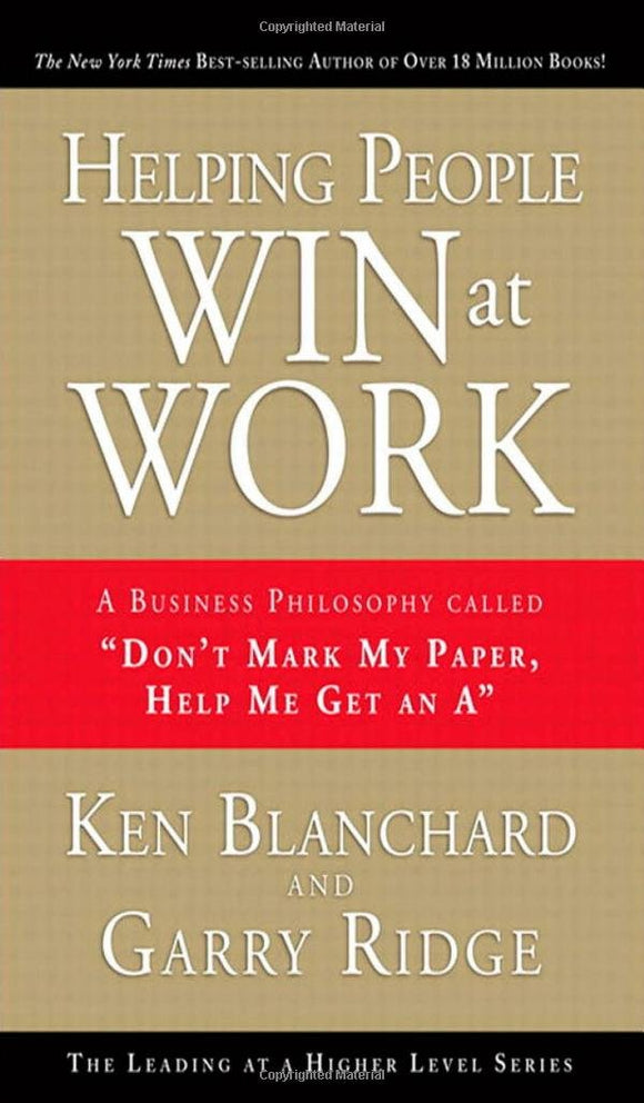 Helping People Win at Work: A Business Philosophy Called 