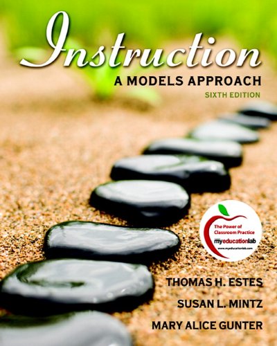 Instruction: A Models Approach (6th Edition)