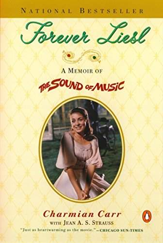 Forever Liesl: A Memoir of The Sound of Music