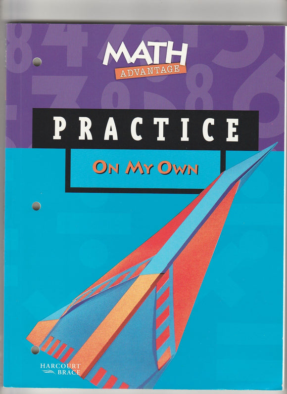 Math Advantage: Practice Workbook, Grade 4 (Math Advantage 98 Y034)