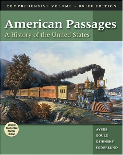 American Passages: A History of the United States, Brief Edition (with InfoTrac and American Journey Online)