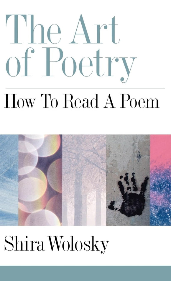 The Art of Poetry: How to Read a Poem