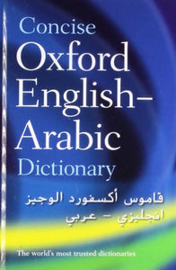 The Concise Oxford English-Arabic Dictionary of Current Usage