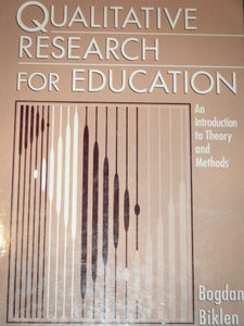 Qualitative Research for Education: An Introduction to Theory and Methods