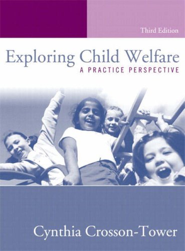 Exploring Child Welfare: A Practice Perspective, Third Edition
