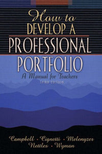 How to Develop a Professional Portfolio: A Manual for Teachers, Third Edition