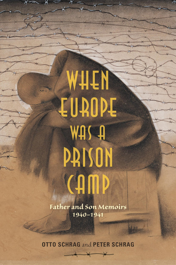 When Europe Was a Prison Camp: Father and Son Memoirs, 1940-1941