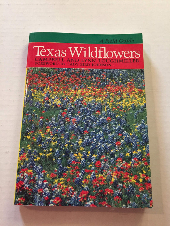 Texas Wildflowers: A Field Guide