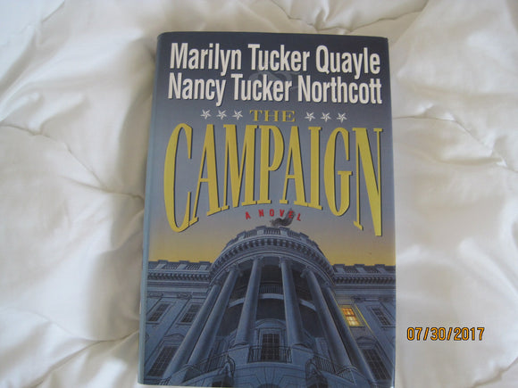 The Campaign: A Novel