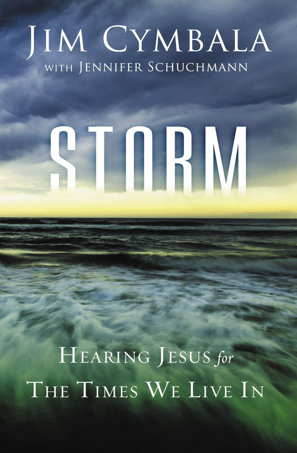 Storm: Hearing Jesus for the Times We Live In