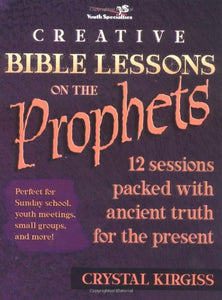 Creative Bible Lessons on the Prophets