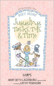 Juggling Tasks, Tots, and Time