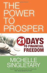 The Power to Prosper: 21 Days to Financial Freedom