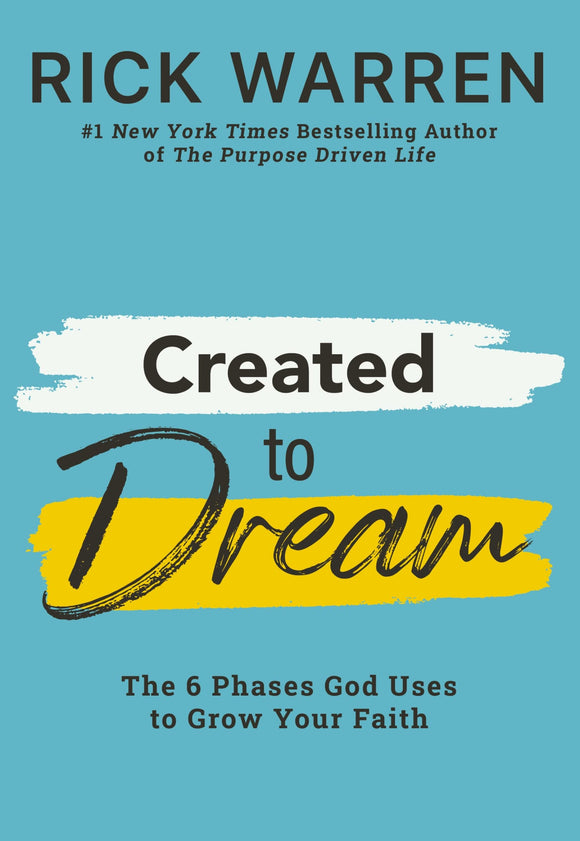 Created to Dream: The 6 Phases God Uses to Grow Your Faith