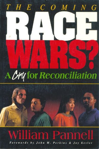 The Coming Race Wars?: A Cry for Reconciliation