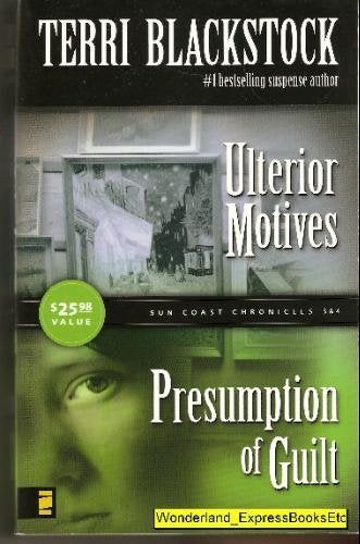 Sun Coast Chronicles 3 & 4 ( Ulterior Motives and Presumption of Guilt ) (Sun Coast Chronicles)