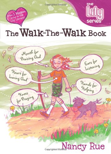 The Walk-the-Walk Book (Young Women of Faith Library, Book 12)