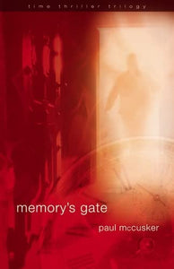 Memory's Gate (Time Thriller Trilogy)