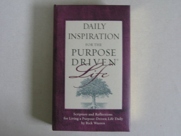 Daily Inspiration for the Purpose Driven® Life Padded HC Deluxe: Scripture and Reflections for Living a Purpose-Driven Life Daily