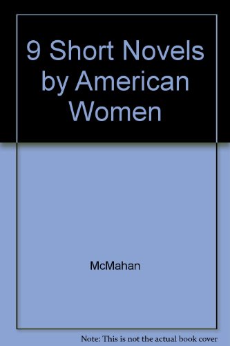 9 Short Novels by American Women